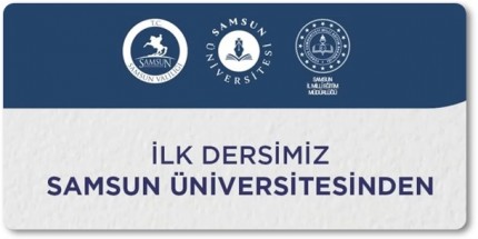 Liselerimizde İlk Ders Zili Yine Samsun Üniversitesi İle Çalacak